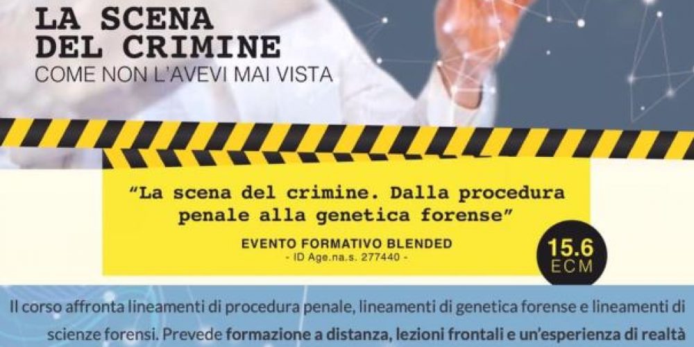 La scena del crimine. Dalla procedura penale alla genetica forense.